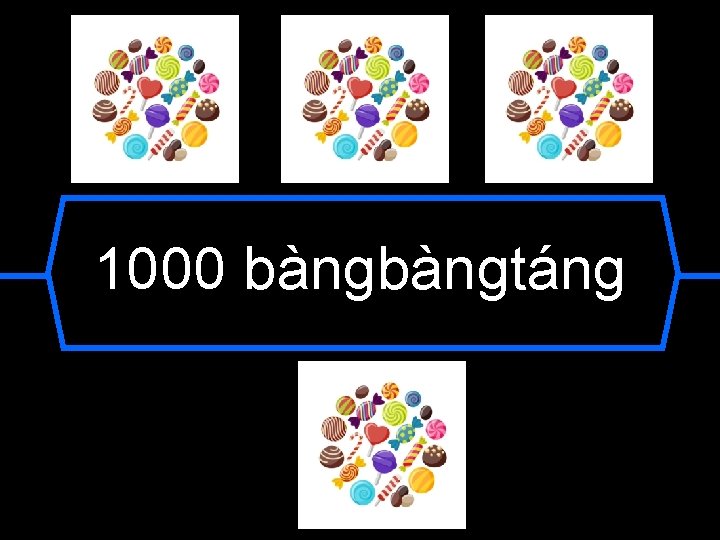 1000 bàngtáng 