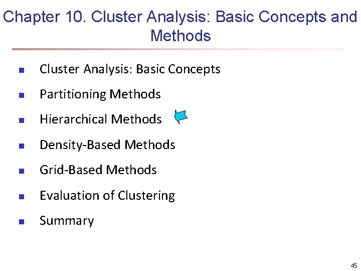 Chapter 10. Cluster Analysis: Basic Concepts and Methods n Cluster Analysis: Basic Concepts n