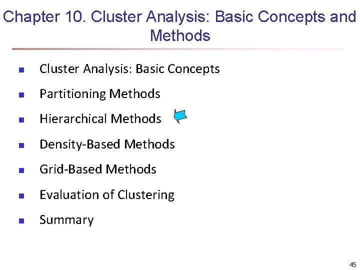 Chapter 10. Cluster Analysis: Basic Concepts and Methods n Cluster Analysis: Basic Concepts n