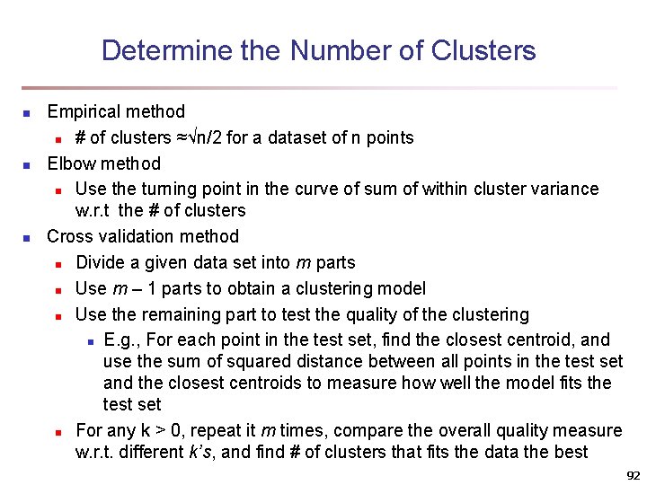 Determine the Number of Clusters n n n Empirical method n # of clusters