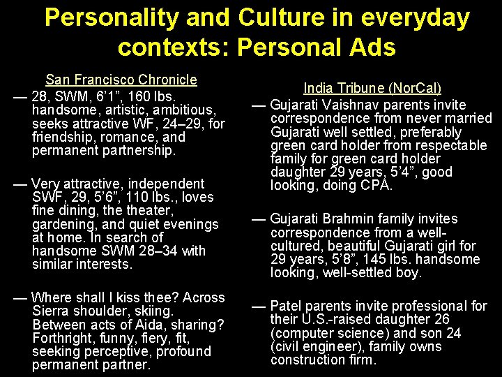 Personality and Culture in everyday contexts: Personal Ads San Francisco Chronicle — 28, SWM,