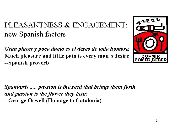 PLEASANTNESS & ENGAGEMENT: new Spanish factors Gran placer y poco duelo es el deseo