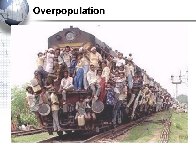 Overpopulation Overpopulation
