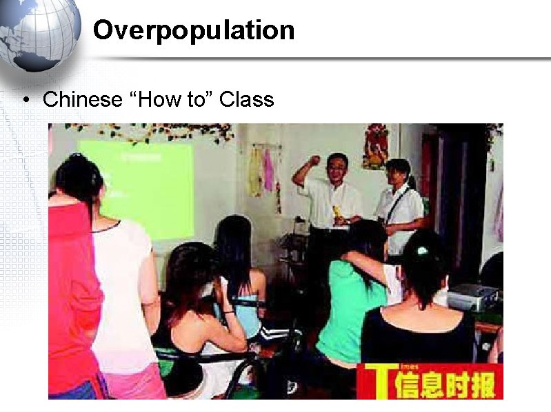 Overpopulation • Chinese “How to” Class 