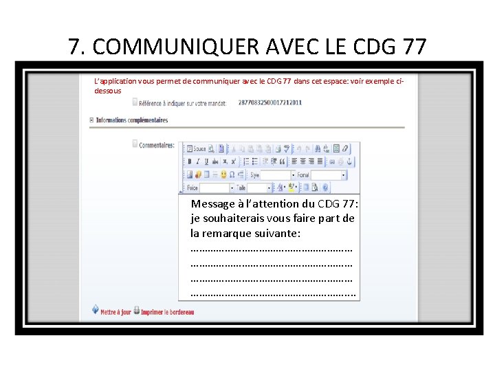 7. COMMUNIQUER AVEC LE CDG 77 L’application vous permet de communiquer avec le CDG