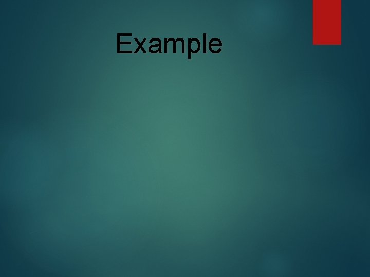 Example 