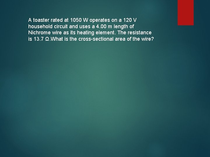 A toaster rated at 1050 W operates on a 120 V household circuit and