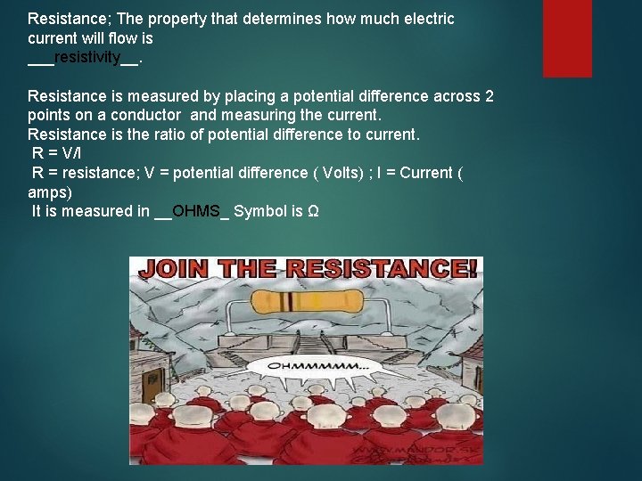 Resistance; The property that determines how much electric current will flow is ___resistivity__. Resistance