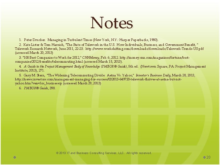 Notes 1. Peter Drucker. Managing in Turbulent Times (New York, N. Y. : Harper