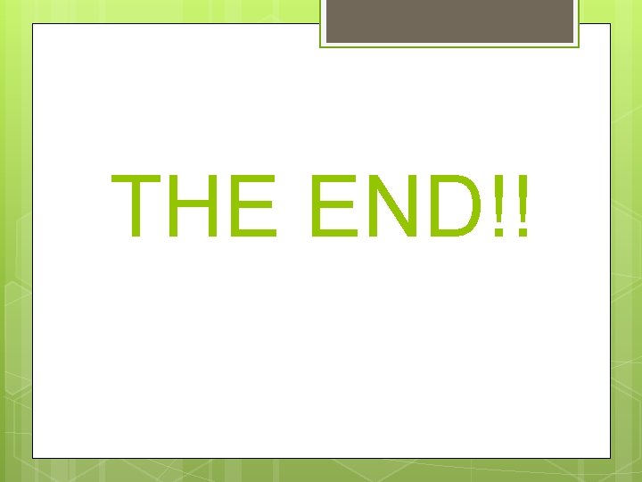 THE END!! 