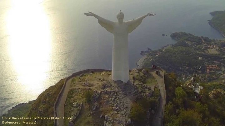 Christ the Redeemer of Maratea (Italian: Cristo Redentore di Maratea) 