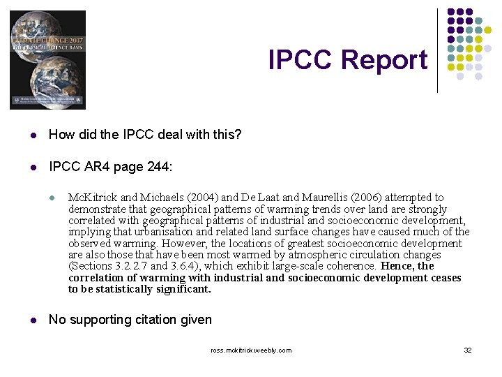 IPCC Report l How did the IPCC deal with this? l IPCC AR 4