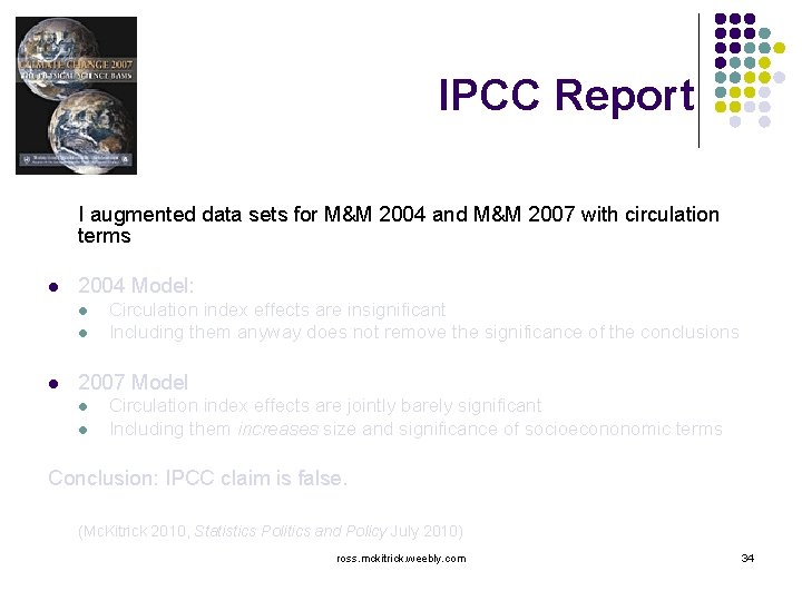 IPCC Report I augmented data sets for M&M 2004 and M&M 2007 with circulation