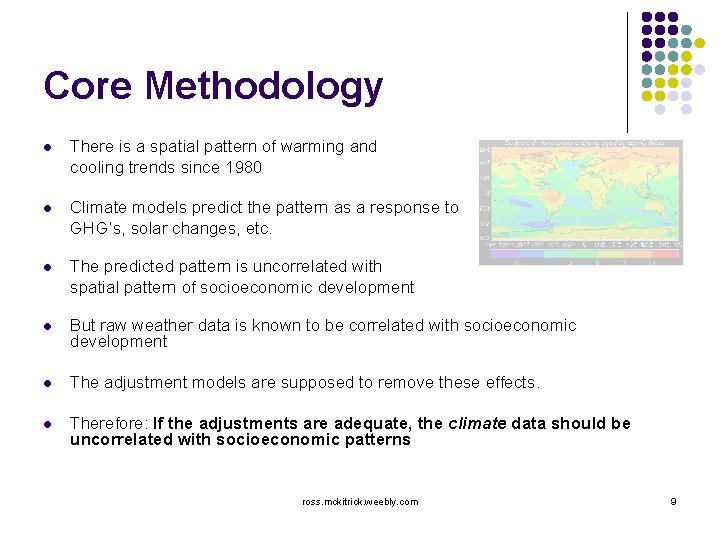 Core Methodology l There is a spatial pattern of warming and cooling trends since