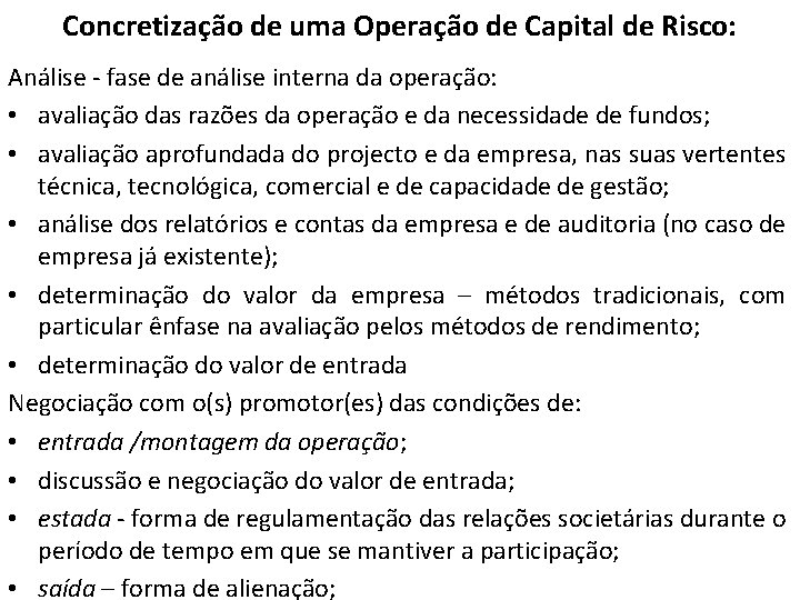 Concretização de uma Operação de Capital de Risco: Análise - fase de análise interna