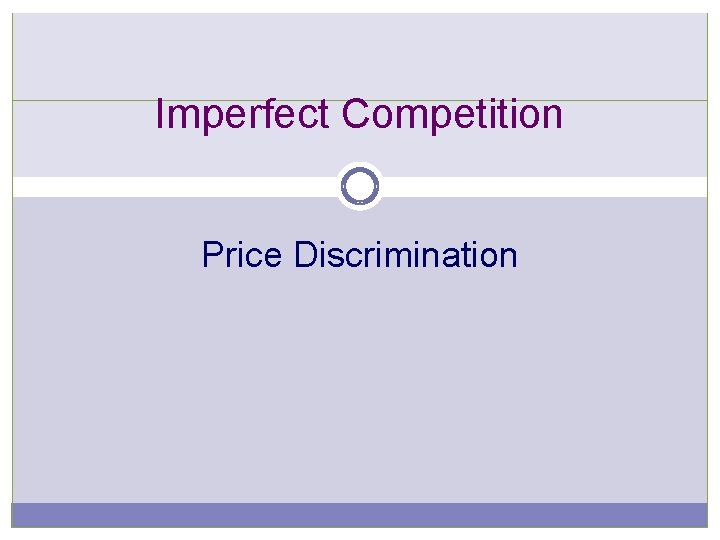 Imperfect Competition Price Discrimination 