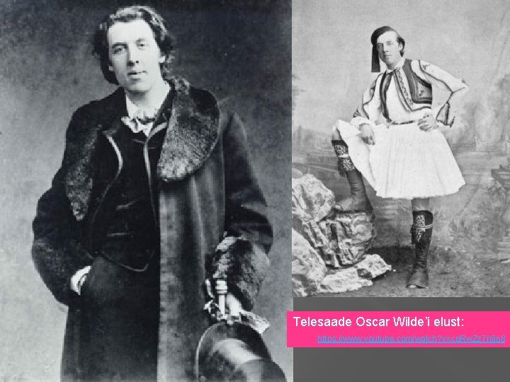 Telesaade Oscar Wilde’i elust: https: //www. youtube. com/watch? v=cq. Rw. Zz 7 n 8