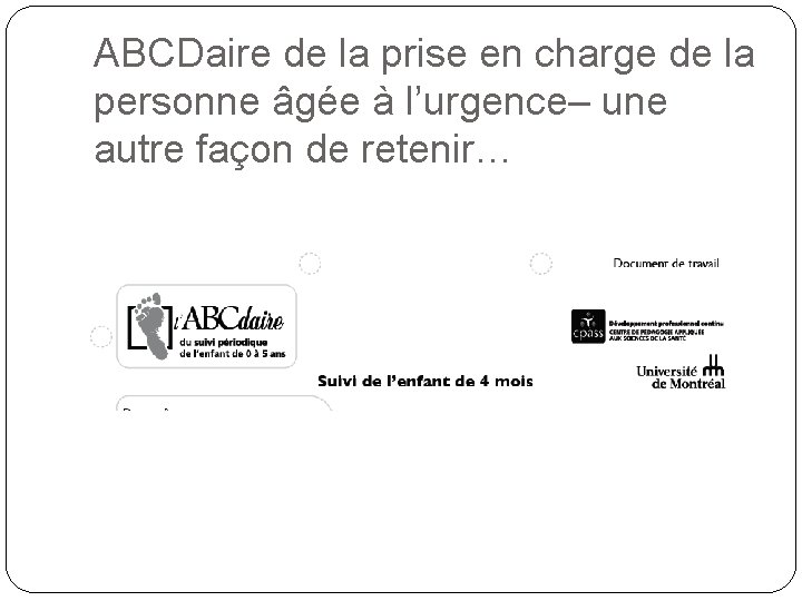 ABCDaire de la prise en charge de la personne âgée à l’urgence– une autre