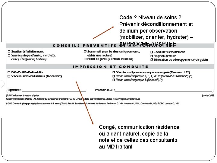 Code ? Niveau de soins ? Prévenir déconditionnement et délirium per observation (mobiliser, orienter,