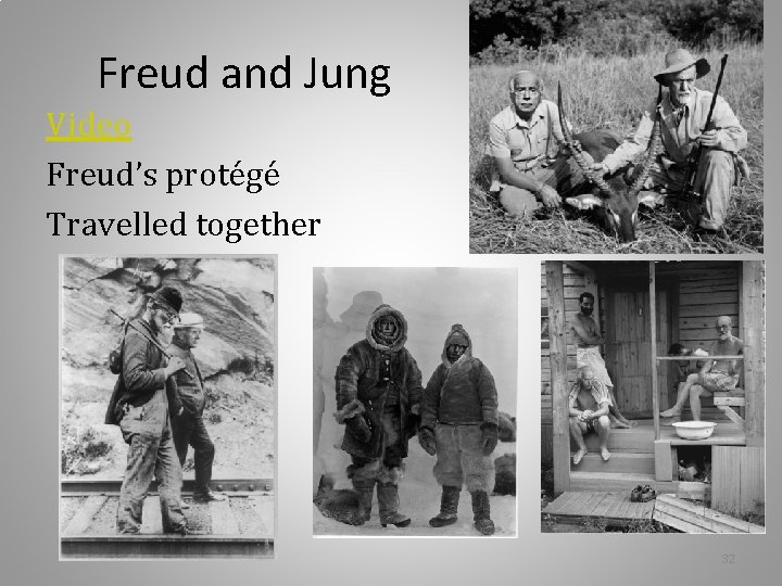 Freud and Jung Video Freud’s protégé Travelled together 32 Freud and Jung Video Freud’s protégé Travelled together 32