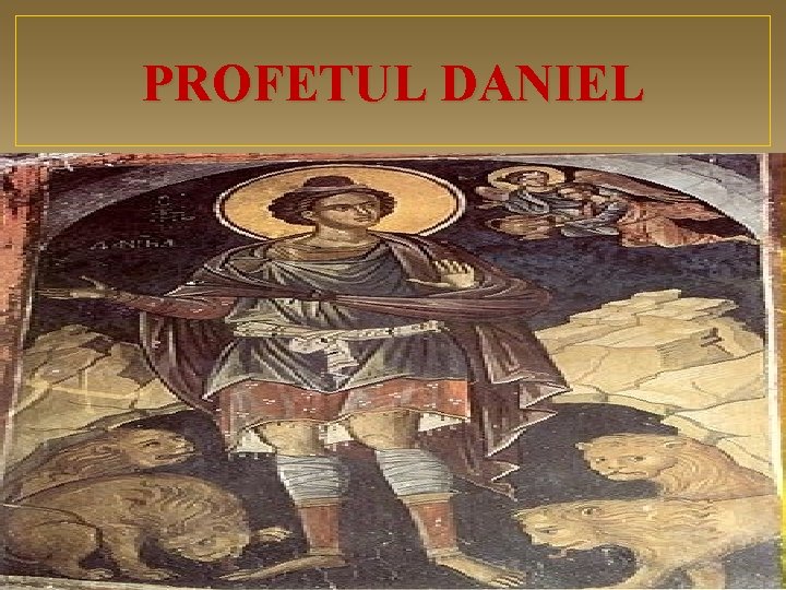 PROFETUL DANIEL 