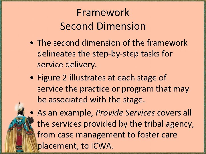 Framework Second Dimension • The second dimension of the framework delineates the step-by-step tasks Framework Second Dimension • The second dimension of the framework delineates the step-by-step tasks