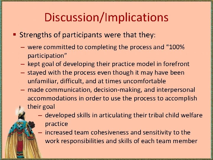 Discussion/Implications § Strengths of participants were that they: – were committed to completing the Discussion/Implications § Strengths of participants were that they: – were committed to completing the