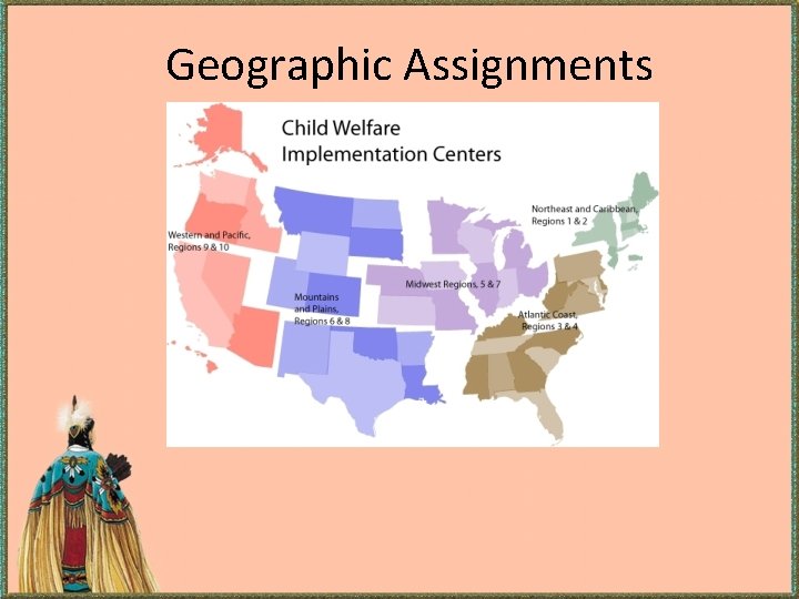 Geographic Assignments Geographic Assignments