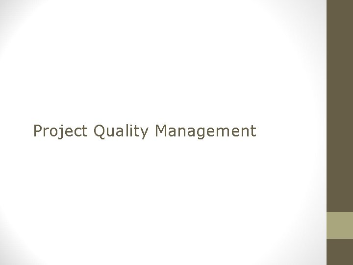 Project Quality Management 