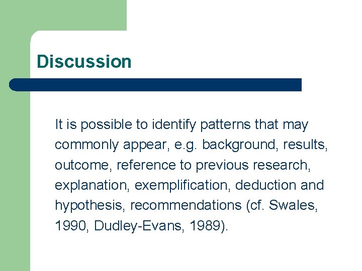 Discussion It is possible to identify patterns that may commonly appear, e. g. background, Discussion It is possible to identify patterns that may commonly appear, e. g. background,