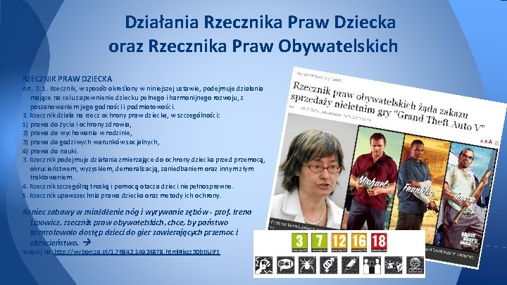 Działania Rzecznika Praw Dziecka oraz Rzecznika Praw Obywatelskich RZECZNIK PRAW DZIECKA Art. 3. 1.