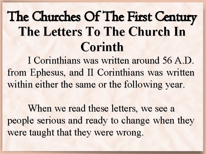 The Churches Of The First Century The Letters To The Church In Corinth I