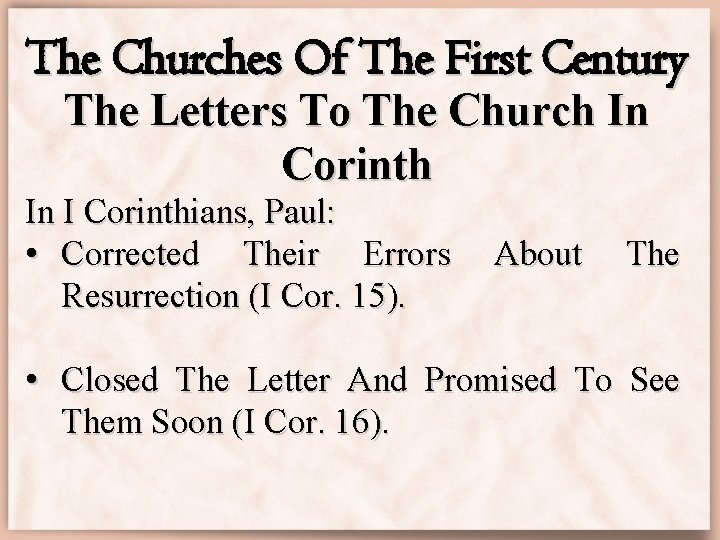 The Churches Of The First Century The Letters To The Church In Corinth In