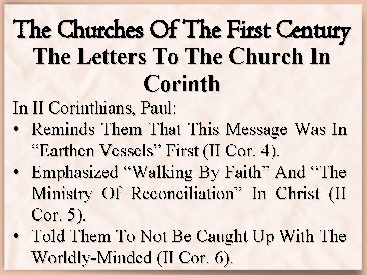 The Churches Of The First Century The Letters To The Church In Corinth In