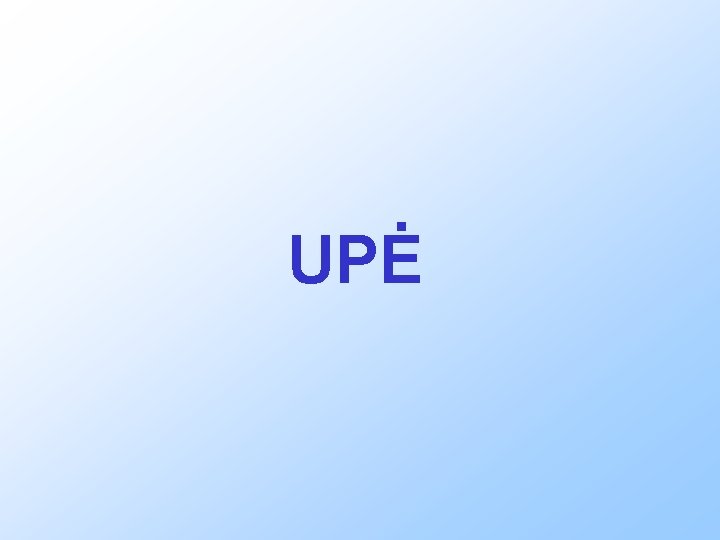 UPĖ 