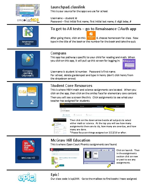 Launchpad. classlink This is your source for the apps we use for school. Username