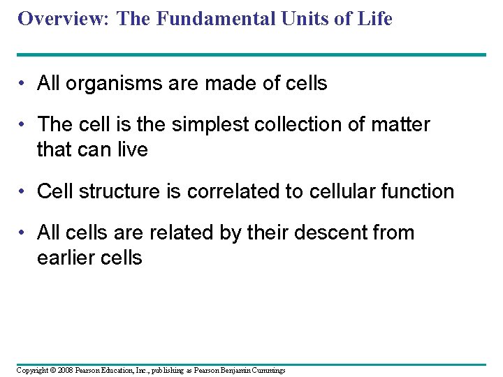 Overview: The Fundamental Units of Life • All organisms are made of cells • Overview: The Fundamental Units of Life • All organisms are made of cells •