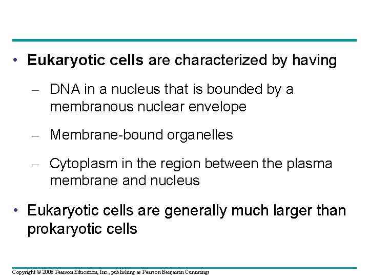 • Eukaryotic cells are characterized by having – DNA in a nucleus that • Eukaryotic cells are characterized by having – DNA in a nucleus that
