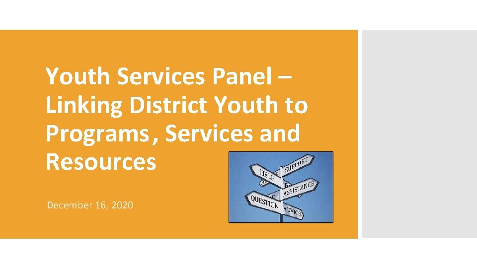 Youth Services Panel – Linking District Youth to Programs, Services and Resources December 16,