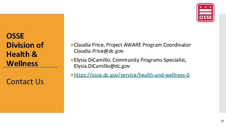OSSE Division of Health & Wellness Contact Us ●Claudia Price, Project AWARE Program Coordinator