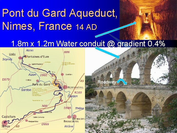 Pont du Gard Aqueduct, Nimes, France 14 AD 1. 8 m x 1. 2