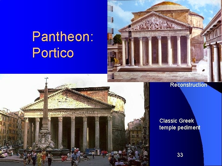 Pantheon: Portico Reconstruction Classic Greek temple pediment 33 