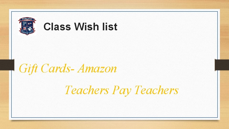 Class Wish list Gift Cards- Amazon Teachers Pay Teachers 
