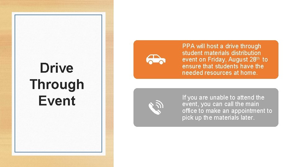 Drive Through Event PPA will host a drive through student materials distribution event on