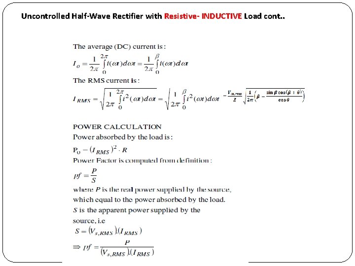 Uncontrolled Half-Wave Rectifier with Resistive- INDUCTIVE Load cont. . 