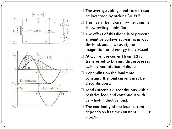 � The average voltage and current can be increased by making β=1800. � This