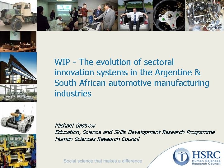 WIP - The evolution of sectoral innovation systems in the Argentine & South African