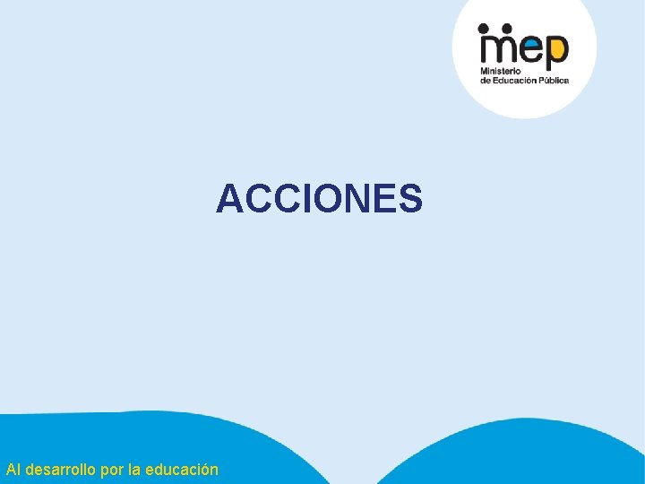 ACCIONES Al desarrollo por la educación 