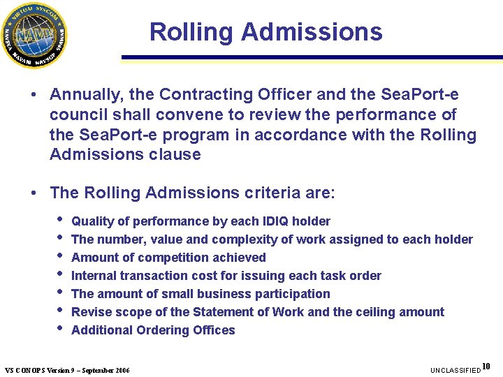 Rolling Admissions • Annually, the Contracting Officer and the Sea. Port-e council shall convene Rolling Admissions • Annually, the Contracting Officer and the Sea. Port-e council shall convene