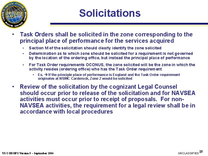 Solicitations • Task Orders shall be solicited in the zone corresponding to the principal Solicitations • Task Orders shall be solicited in the zone corresponding to the principal